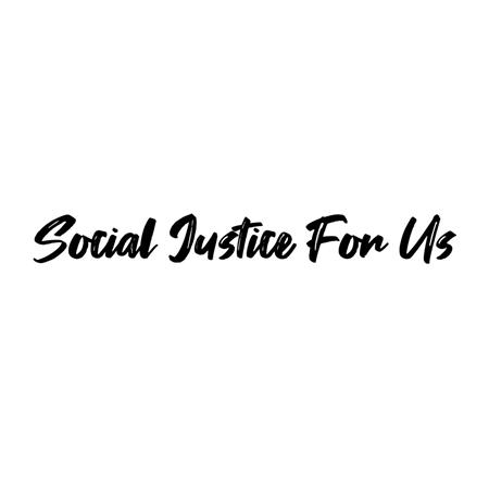 Social Justice For Us